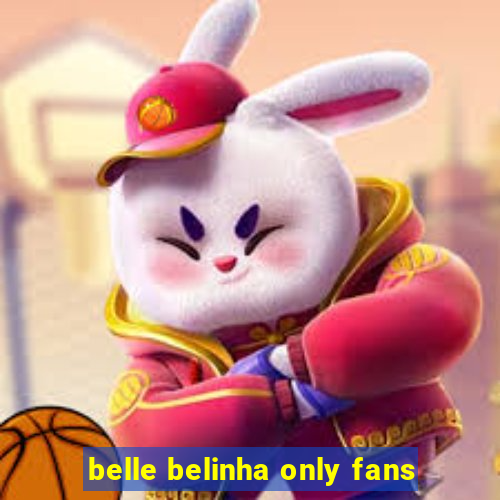 belle belinha only fans